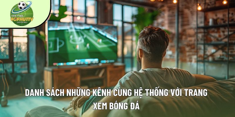 90phut TV - Xem trực tiếp bóng đá hôm nay 247 HD số #1 VN 7 90phut tong hop kenh
